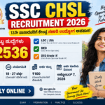 SSC CHSL ನೇಮಕಾತಿ 2026: 2536 ಹುದ್ದೆಗಳಿಗೆ ಅರ್ಜಿ ಆಹ್ವಾನ, 12ನೇ ಪಾಸಾದವರಿಗೆ ಅವಕಾಶ